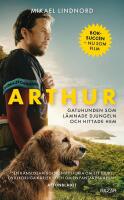 Arthur : Gatuhunden som l&auml;mnade djungeln och hittade hem