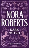 Dark Witch (svensk utg&aring;va) : Hj&auml;rtats land