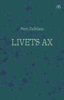Livets ax : Barndomsminnen