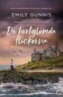 De bortgl&ouml;mda flickorna