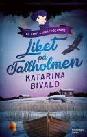 Liket p&aring; Tallholmen