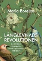 L&aring;nglevnadsrevolutionen