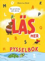 L&auml;s mer pysselbok : &Ouml;va mer p&aring; att l&auml;sa och skriva