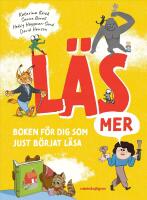 L&auml;s mer : Boken f&ouml;r dig som just b&ouml;rjat l&auml;sa