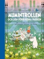 Mumintrollen och den f&ouml;rbjudna parken