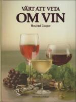 V&auml;rt att veta om vin