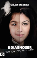 8 diagnoser : Det var f#n inte l&auml;tt