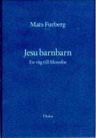 Jesu barnbarn : En v&auml;g till filosofin