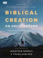 Biblical creation on solid ground : Arguments from science, philosophy and theology