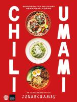 Chili + Umami : Genv&auml;gen till roligare hemmamatlagning