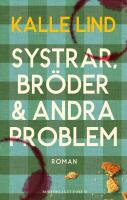 Systrar, br&ouml;der och andra problem