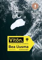 Vit&ouml;n : Den frist&aring;ende forts&auml;ttningen p&aring; Expeditionen