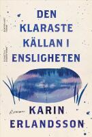 Den klaraste k&auml;llan i Ensligheten