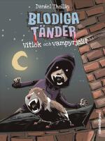Vitl&ouml;k och vampyrjakt