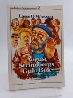 August Strindbergs gula bok och andra m&auml;rkliga tidsdokument