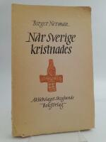N&auml;r Sverige kristnades