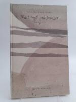 Natt med arkipelager : &Eacute;lan : [dikter]