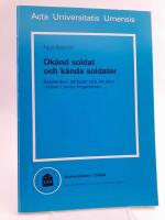 Ok&auml;nd soldat och k&auml;nda soldater : Beteenden, attityder och struktur i V&auml;in&ouml; Linnas krigsroman = ['Unknown soldier' and known soldiers] : [different ways of behaviour, attitudes and structure in V&auml;in&ouml; Linna's war novel]