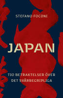 Japan : Tio betraktelser &ouml;ver det sv&aring;rbegripliga