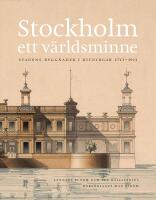 Stockholm : Ett v&auml;rldsminne