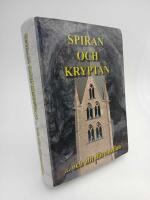 Spiran och Kryptan : ... och allt d&auml;remellan