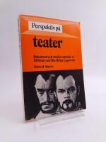 Perspektiv p&aring; teater : ur svensk regi- och iscens&auml;ttningshistoria : dokument och studier