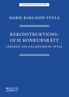 Rekonstruktions- och konkursr&auml;tt : S&auml;rskilt om g&auml;lden&auml;rens avtal