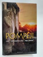 Pompeji : Livet i en romersk stad