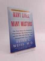 Many Lives, Many Masters : The True Story of a Prominent Psychiatrist, His Young Patient, and the Past-Life Therapy That Changed Both Their Lives [Elektronisk resurs]
