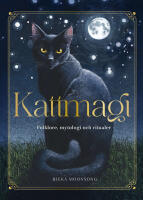 Kattmagi : Folklore, mytologi och ritualer
