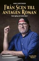 Fr&aring;n scen till antagen roman