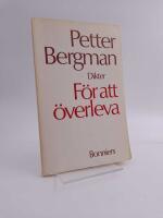 F&ouml;r att &ouml;verleva : [dikter]