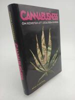 Cannabusiness : Om konsten att legalisera en drog
