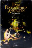 Den postmoderna anstalten : Roman