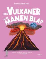 Kan vulkaner g&ouml;ra m&aring;nen bl&aring;?
