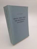 Space, time, form : the biological synthesis