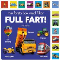 Min f&ouml;rsta bok med flikar : Full fart