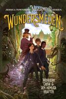 Wundersmeden : Morrigan Crow & den hemliga kraften
