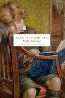 Barnet och boken : Perspektiv p&aring; ungas l&auml;sning