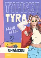 Typiskt Tyra. Chansen