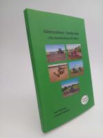 F&auml;ltmaskiner i lantbruket : Fr&aring;n bearbetning till sk&ouml;rd