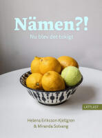 N&auml;men?! : Nu blev det tokigt