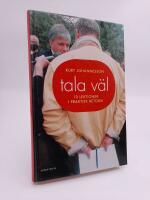 Tala v&auml;l : 10 lektioner i praktisk retorik
