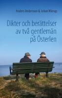 Dikter och ber&auml;ttelser av tv&aring; gentlem&auml;n p&aring; &Ouml;sterlen