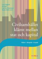 Civilsamh&auml;llet kl&auml;mt mellan stat och kapital : V&auml;lf&auml;rd, m&aring;ngfald, framtid