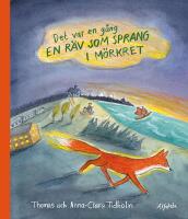 Det var en g&aring;ng en r&auml;v som sprang i m&ouml;rkret