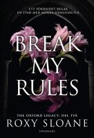 Break My Rules (svensk utg&aring;va)