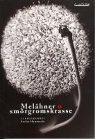 Mel&aring;hner o sm&ouml;rgromskrasse