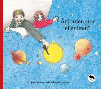&Auml;r jorden stor eller liten