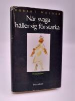N&auml;r svaga h&aring;ller sig f&ouml;r starka